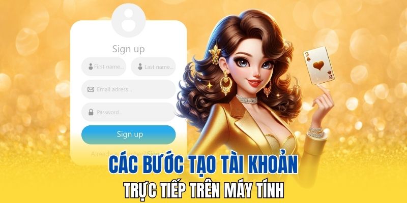 Các bước tạo tài khoản tại nhà cái trên máy tính