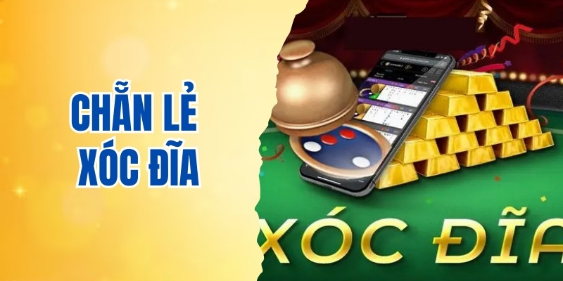 chẵn lẻ xóc đĩa