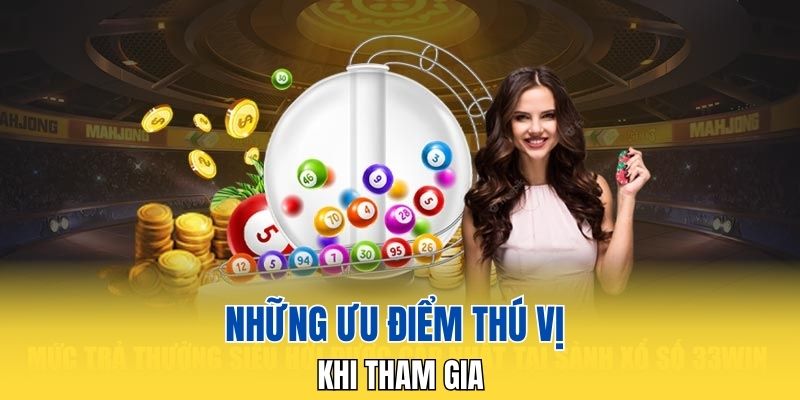 Những ưu điểm thú vị khi tham gia